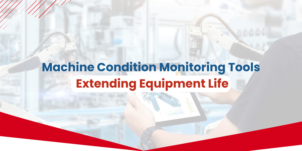 Machine Condition Monitoring Tools
